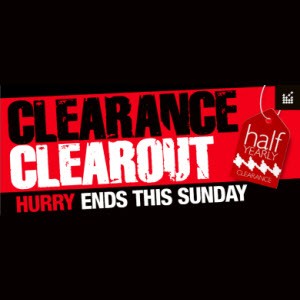 CLEARANCE CLEAROUT HURRY ENDS SUNDAY
